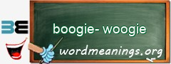 WordMeaning blackboard for boogie-woogie